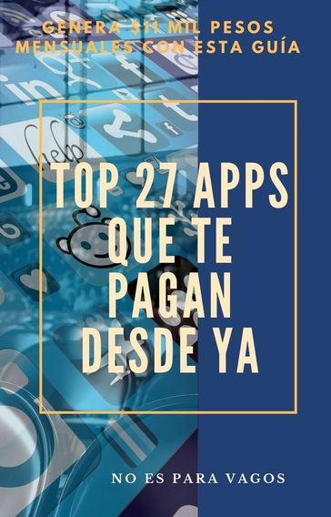 Top 27 Apps que te pagan desde YA - Erick Samperio