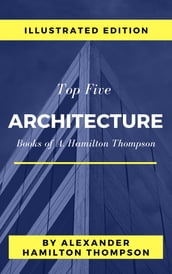 Top 5 Architecture Books of A. Hamilton Thompson