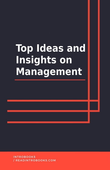 Top Ideas and Insights on Management - IntroBooks Team