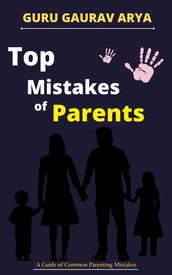 Top Mistakes of Parents