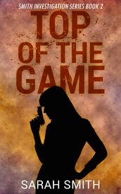 Top Of The Game: Smith Investigations Series 2