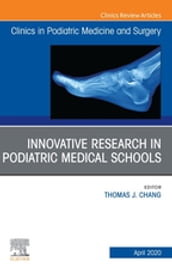 Top Research in Podiatry Education, An Issue of Clinics in Podiatric Medicine and Surgery