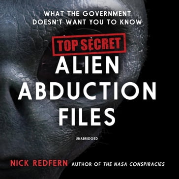 Top Secret Alien Abduction Files - Nick Redfern