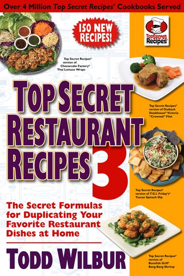 Top Secret Restaurant Recipes 3 - Todd Wilbur