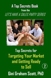 Top Secrets for Targeting Your Market and Getting Ready to Sell