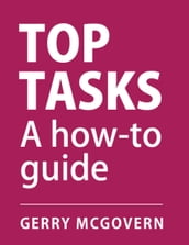 Top Tasks: A How-to Guide