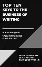 Top Ten Keys to the Business of Writing