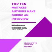 Top Ten Mistakes Authors Make During an Interview