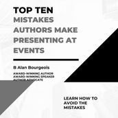 Top Ten Mistakes Authors Make Presenting at Events