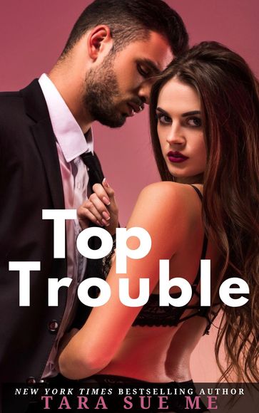 Top Trouble - Tara Sue Me