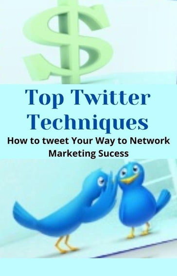 Top Twitter Techniques - Lisa Mitchel