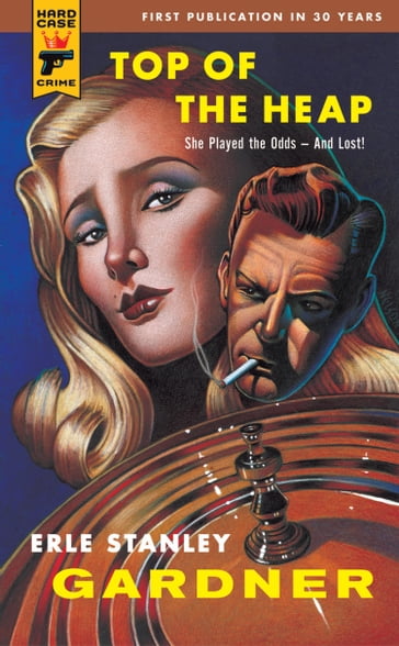 Top of the Heap - Erle Stanley Gardner