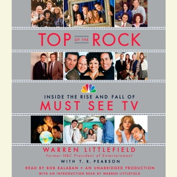 Top of the Rock - Warren Littlefield - T. R. Pearson