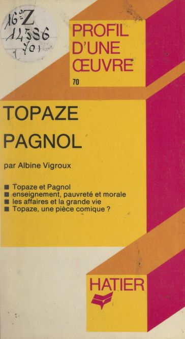 Topaze, Pagnol - Albine Vigroux - Georges Décote