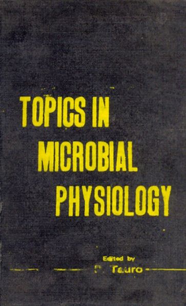 Topics in Microbial Physiology International Bioscience Series-2 - P. Tauro