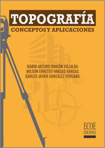 Topografía - Mario Rincón - Wilson Vargas - Carlos - Pedro Javier Gonzalez