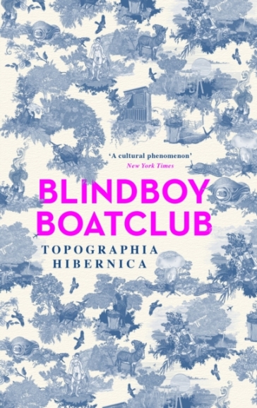 Topographia Hibernica - Blindboy Boatclub