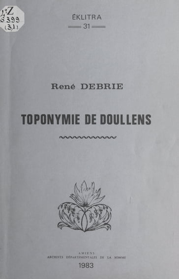 Toponymie de Doullens - René Debrie