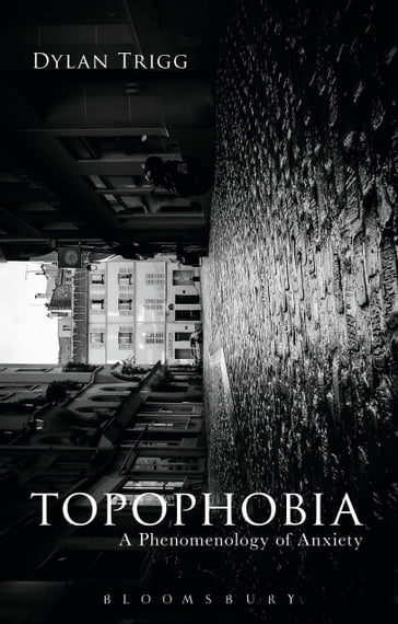 Topophobia - Dylan Trigg