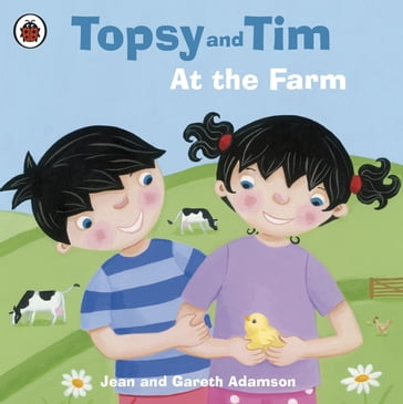 Topsy and Tim: At the Farm - Jean Adamson