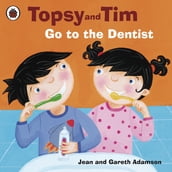 Topsy and Tim: Go to the Dentist