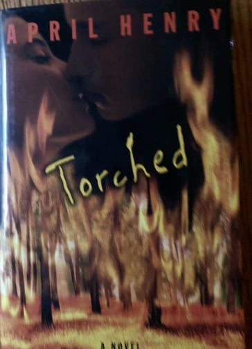 Torched - April Henry