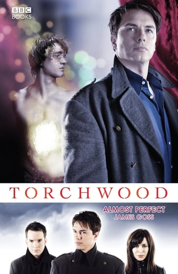 Torchwood: Almost Perfect - James Goss