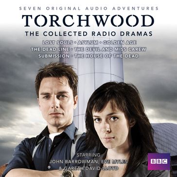 Torchwood: The Collected Radio Dramas - Joseph Lidster - James Goss - Rupert Laight