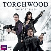 Torchwood: The Lost Files Complete Series