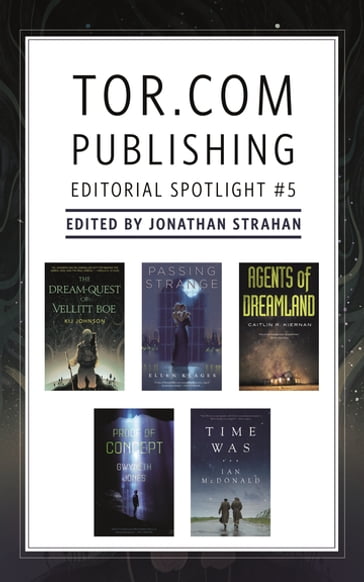 Tor.com Publishing Editorial Spotlight #5 - Kij Johnson - Gwyneth Jones - Ian McDonald - Caitlin R. Kiernan - Ellen Klages