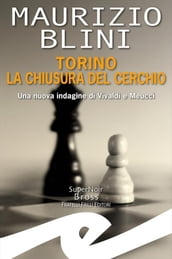 Torino la chiusura del cerchio