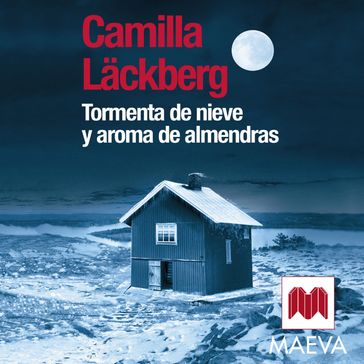 Tormenta de nieve y aroma de almendras - Camilla Lackberg