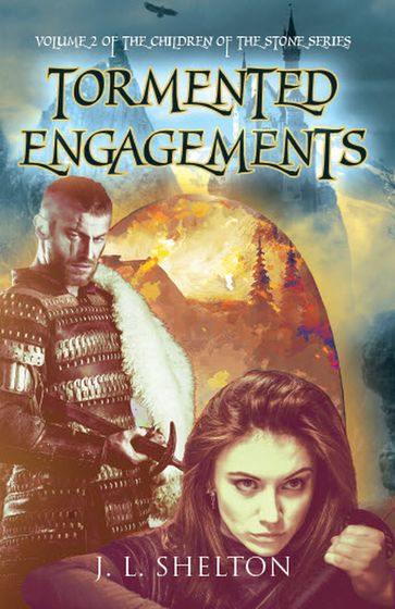 Tormented Engagements - J. L. Shelton