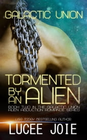 Tormented by an Alien
