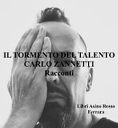 Il Tormento del Talento. Racconti