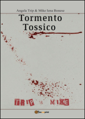 Tormento tossico