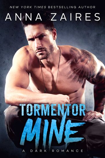 Tormentor Mine - Anna Zaires - Dima Zales