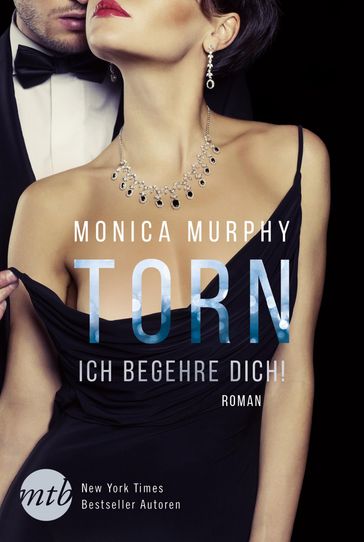 Torn - Ich begehre dich! - Monica Murphy