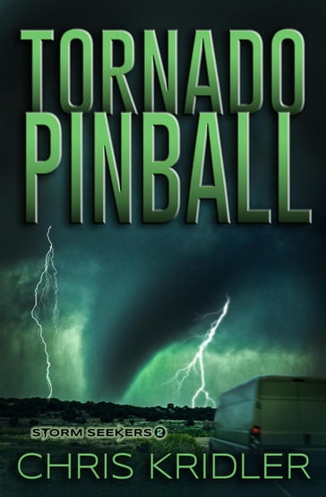 Tornado Pinball - Chris Kridler