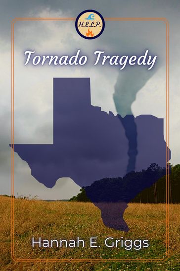 Tornado Tragedy - Hannah E. Griggs