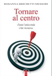 Tornare al centro