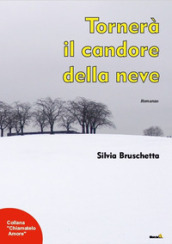 Tornerà il candore della neve