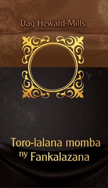 Toro-lalana momba ny Fankalazana - Dag Heward-Mills