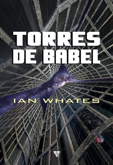 Torres de Babel - Ian Watson - Ian Whates