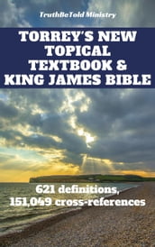 Torrey s New Topical Textbook and King James Bible