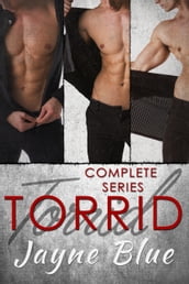 Torrid - The Complete Series