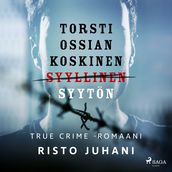 Torsti Ossian Koskinen  syyllinen-syytön