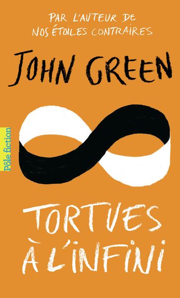 Tortues à l'infini - John Green