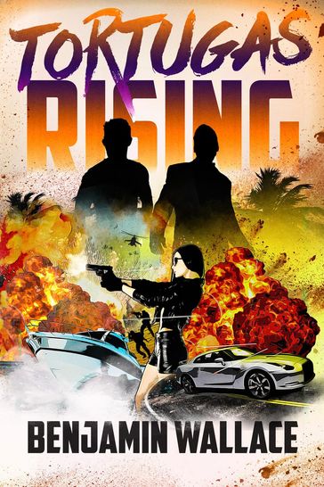 Tortugas Rising - Benjamin Wallace