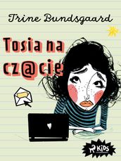 Tosia na czacie